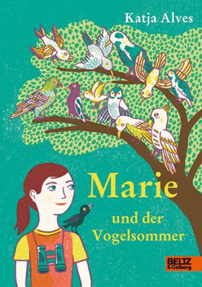 Cover: Katja Alves, Marie und der Vogelsommer