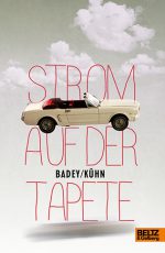 Cover: Andrea Badey; Claudia Kühn, Strom auf der Tapete