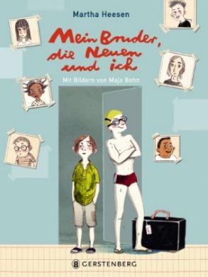 Cover: Martha Heesen, Mein Bruder, die Neuen und ich