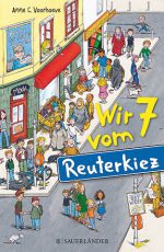 Cover: Anne C. Voorhoeve, Wir 7 vom Reuterkiez