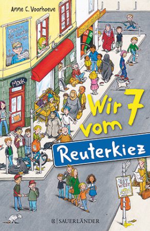 Cover: Anne C. Voorhoeve, Wir 7 vom Reuterkiez