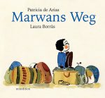 Cover: Patricia de Arias, Marwans Weg