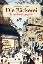 Cover: Alexis Galmot, Die Bäckerei in der Sonntagsgasse