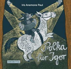Cover: Iris Anemone Paul, Polka für Igor