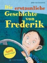 Cover: Joke van Leeuwen, Die erstaunliche Geschichte von Frederik