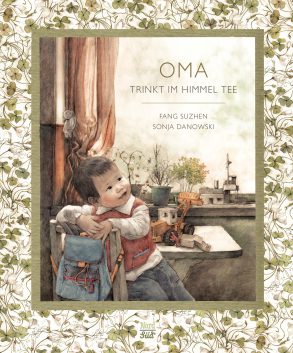 Cover: Fang Suzhen, Oma trinkt im Himmel Tee