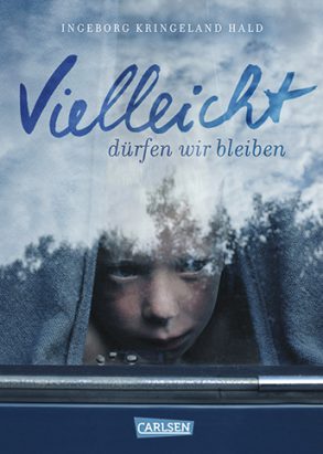 Cover: Ingeborg Kringeland Hald, Vielleicht dürfen wir bleiben