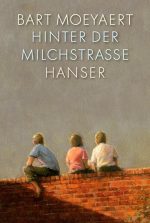 Cover: Bart Moeyaert; Hinter der Milchstraße