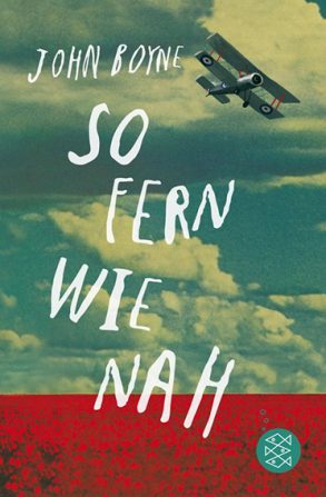 Cover: John Boyne; So fern wie nah