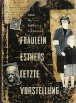 Cover: Adam Jaromir; Fräulein Esthers letzte Vorstellung