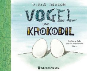 Cover: Alexis Deacon; Vogel und Krokodil