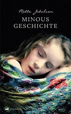 Cover: Mette Jakobsen; Minous Geschichte