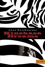 Cover: Anna Kuschnarowa; Kinshasa Dreams