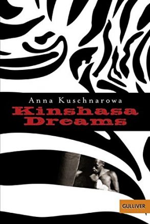 Cover: Anna Kuschnarowa; Kinshasa Dreams