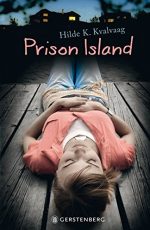 Cover: Hilde K. Kvalvaag; Prison Island