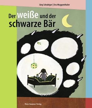 Cover: Jürg Schubiger; Der weiße und der schwarze Bär