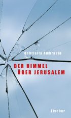 Cover: Gabriella Ambrosio; Der Himmel über Jerusalem