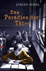 Cover: Jürgen Seidel; Das Paradies der Täter