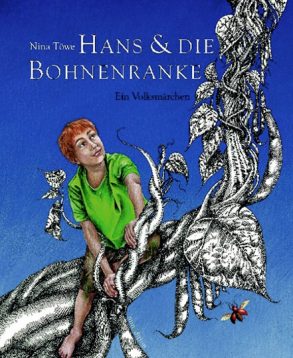 Cover: Nina Töwe; Hans und die Bohnenranke