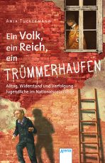 Cover: Anja Tuckermann; Ein Volk, ein Reich, ein Trümmerhaufen