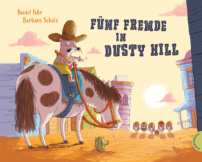 Fünf Fremde in Dusty Hill